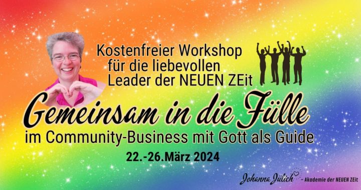 Workshop Gemeinsam in die Fülle im Community-Business mit Gott als Guide