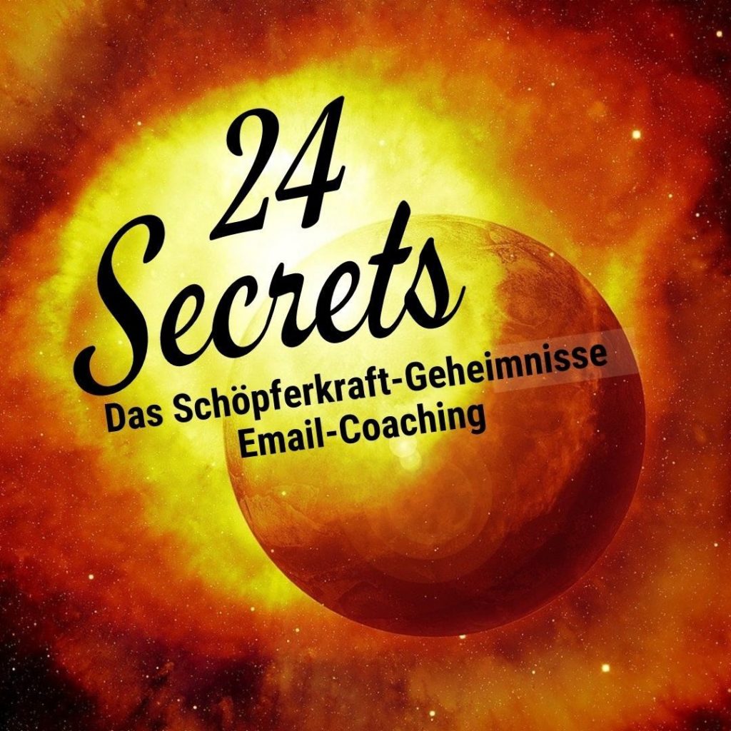 24 Secrets - Das Schöpferkraft-Geheimnisse-E-Mail-Coaching