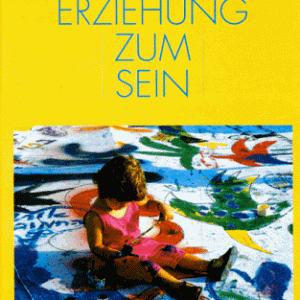 Rebecca Wild - Erziehung zum Sein