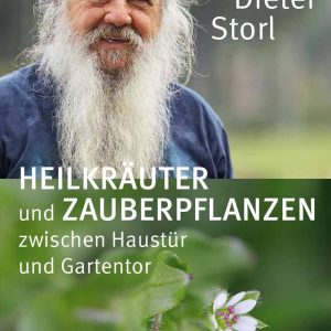 Heilkräuter und Zauberpflanzen zwischen Haustür und Gartentor