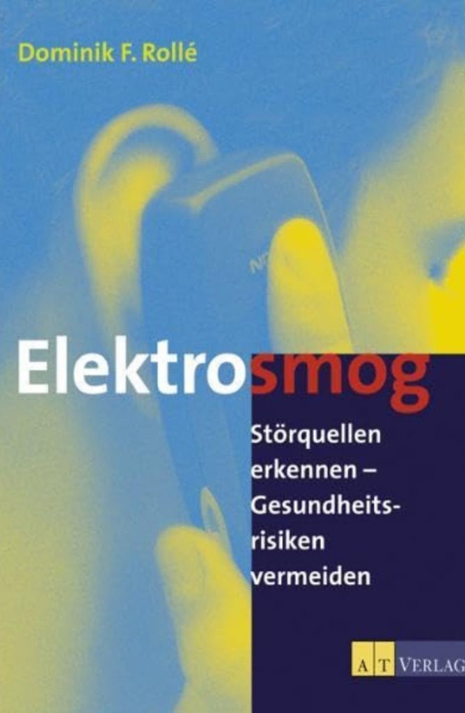 Elektrosmog: Störquellen erkennen - Gesundheitsrisiken vermeidenvon Dominik F Rollé
